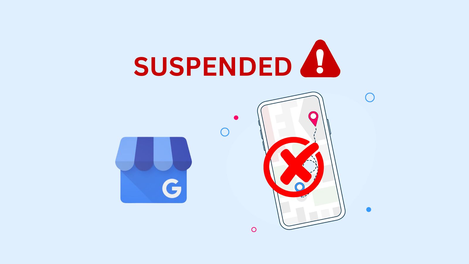 Google Business Profile Suspension Reasons